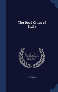 Front cover_The Dead Cities of Sicily