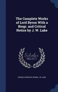 Front cover_The Complete Works of Lord Byron With a Biogr. and Critical Notice by J. W. Lake