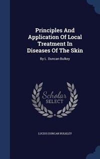 Front cover_Principles And Application Of Local Treatment In Diseases Of The Skin