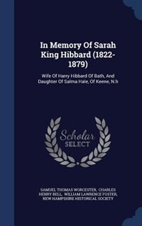 Front cover_In Memory Of Sarah King Hibbard (1822-1879)