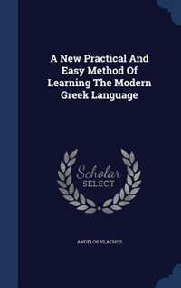 Front cover_A New Practical And Easy Method Of Learning The Modern Greek Language