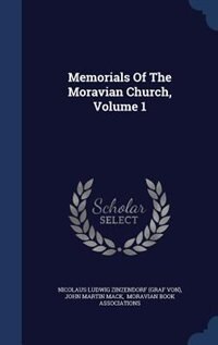 Front cover_Memorials Of The Moravian Church, Volume 1