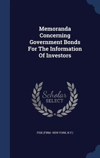 Front cover_Memoranda Concerning Government Bonds For The Information Of Investors