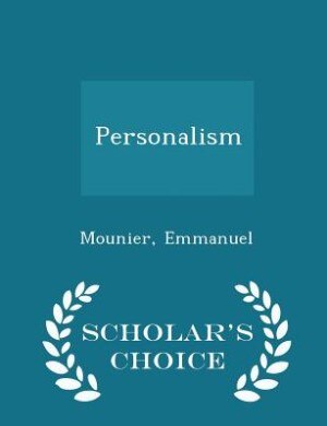 Personalism - Scholar's Choice Edition