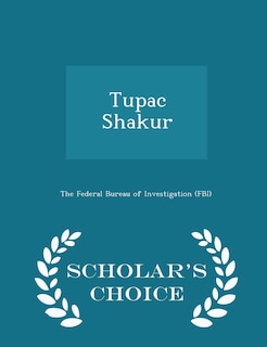 Tupac Shakur - Scholar's Choice Edition