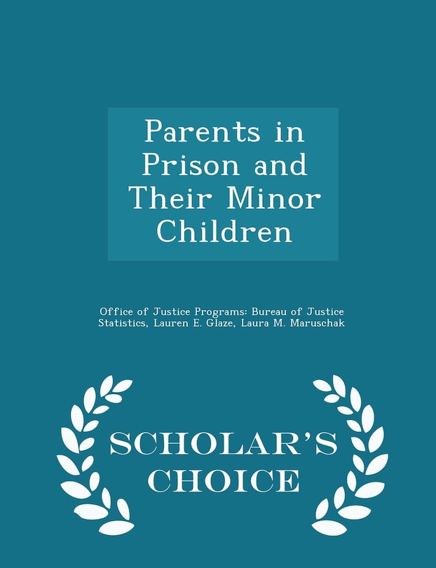 Couverture_Parents in Prison and Their Minor Children - Scholar's Choice Edition