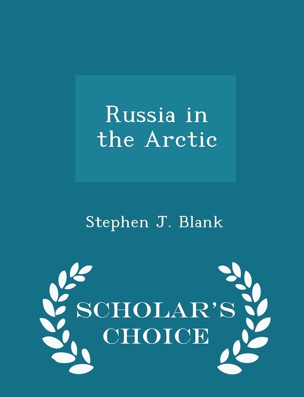 Front cover_Russia in the Arctic - Scholar's Choice Edition