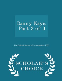 Front cover_Danny Kaye, Part 2 of 3 - Scholar's Choice Edition