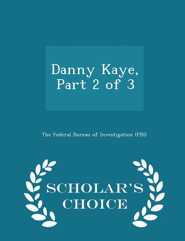 Front cover_Danny Kaye, Part 2 of 3 - Scholar's Choice Edition