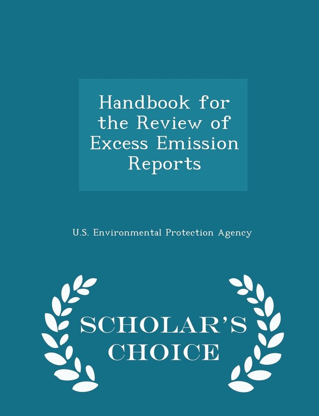 Couverture_Handbook for the Review of Excess Emission Reports - Scholar's Choice Edition