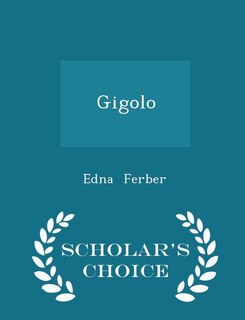 Front cover_Gigolo - Scholar's Choice Edition