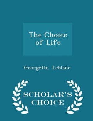 Couverture_The Choice of Life - Scholar's Choice Edition