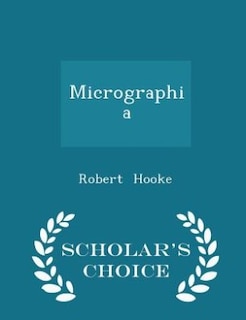 Couverture_Micrographia - Scholar's Choice Edition