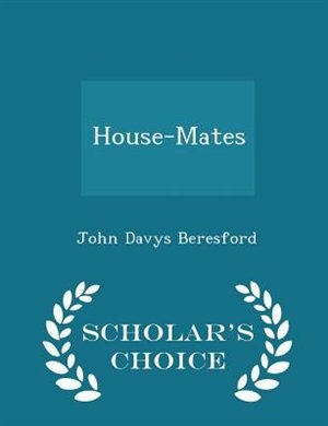 House-Mates - Scholar's Choice Edition