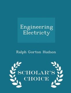 Front cover_Engineering Electricty - Scholar's Choice Edition