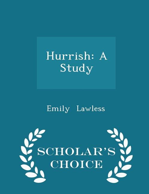 Hurrish: A Study - Scholar's Choice Edition