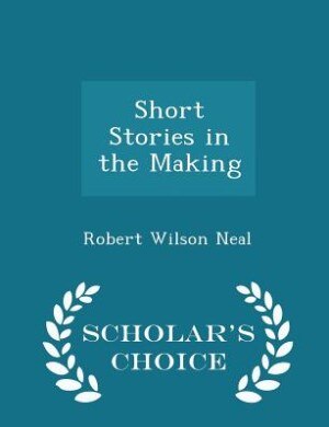 Couverture_Short Stories in the Making - Scholar's Choice Edition