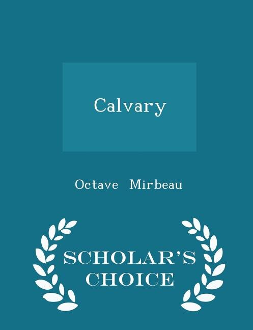 Front cover_Calvary - Scholar's Choice Edition