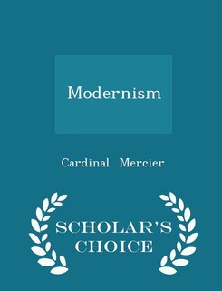 Couverture_Modernism - Scholar's Choice Edition