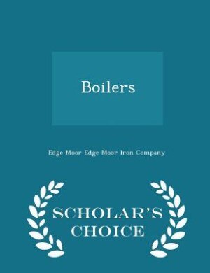 Boilers - Scholar's Choice Edition