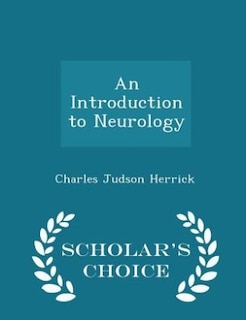 An Introduction to Neurology - Scholar's Choice Edition