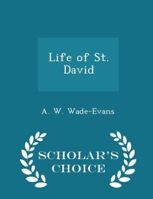 Front cover_Life of St. David - Scholar's Choice Edition