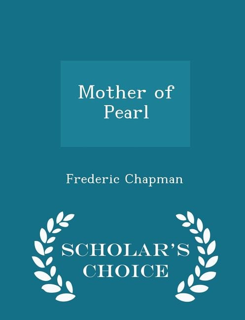 Front cover_Mother of Pearl - Scholar's Choice Edition