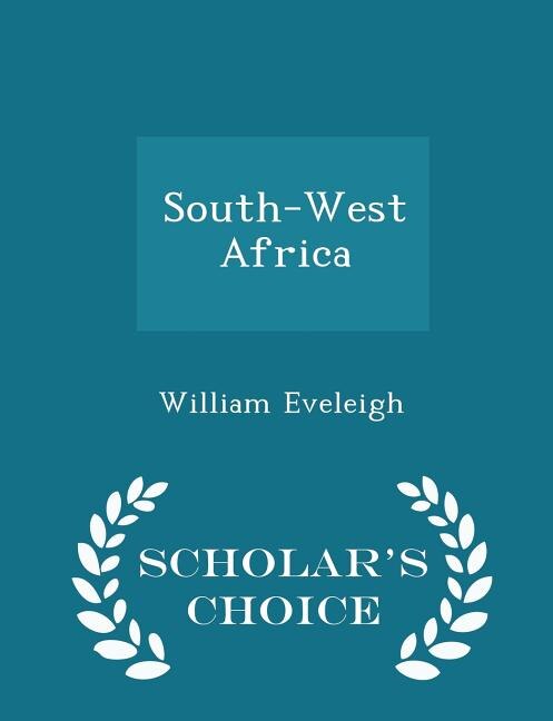 Couverture_South-West Africa - Scholar's Choice Edition