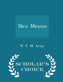 Couverture_New Mexico - Scholar's Choice Edition