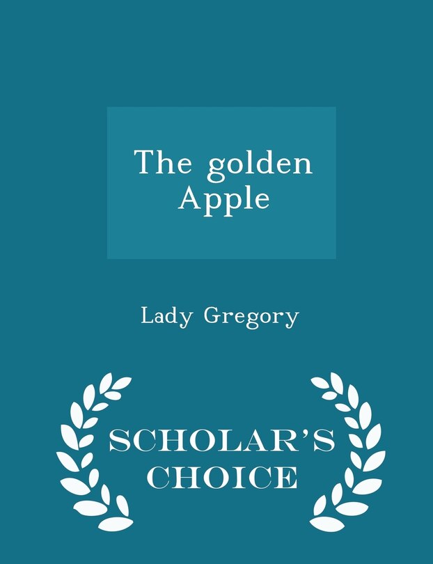Front cover_The golden Apple - Scholar's Choice Edition