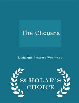 Front cover_The Chouans - Scholar's Choice Edition