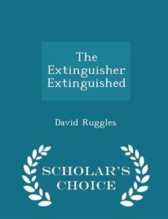Couverture_The Extinguisher Extinguished - Scholar's Choice Edition