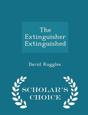 Couverture_The Extinguisher Extinguished - Scholar's Choice Edition