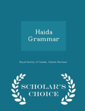 Front cover_Haida Grammar - Scholar's Choice Edition