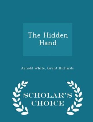 Couverture_The Hidden Hand - Scholar's Choice Edition