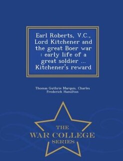 Couverture_Earl Roberts, V.C., Lord Kitchener and the great Boer war