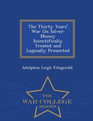 Front cover_The Thirty Years' War On Silver