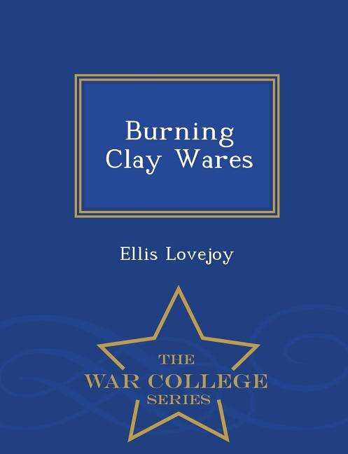 Couverture_Burning Clay Wares - War College Series
