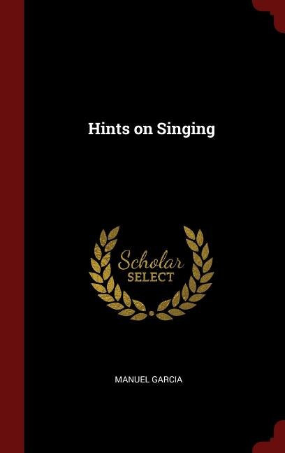 Hints on Singing