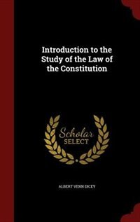 Introduction to the Study of the Law of the Constitution