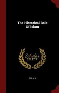 Front cover_The Historical Role Of Islam