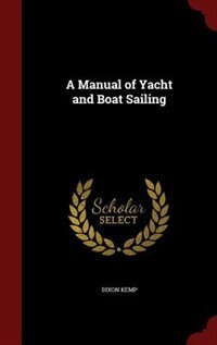 Front cover_A Manual of Yacht and Boat Sailing