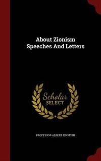 Front cover_About Zionism Speeches And Letters