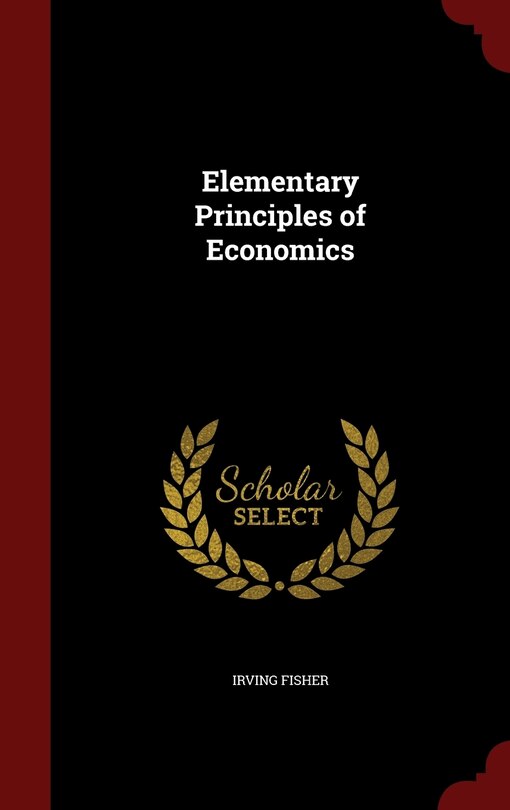 Elementary Principles of Economics