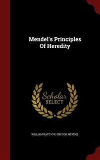 Couverture_Mendel's Principles Of Heredity
