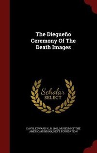 Front cover_The Diegueño Ceremony Of The Death Images