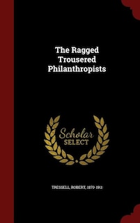 The Ragged Trousered Philanthropists