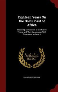 Front cover_Eighteen Years On the Gold Coast of Africa