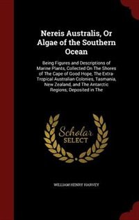 Front cover_Nereis Australis, Or Algae of the Southern Ocean