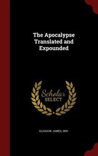 Couverture_The Apocalypse Translated and Expounded